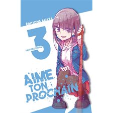 Aime ton prochain T.03 : Manga