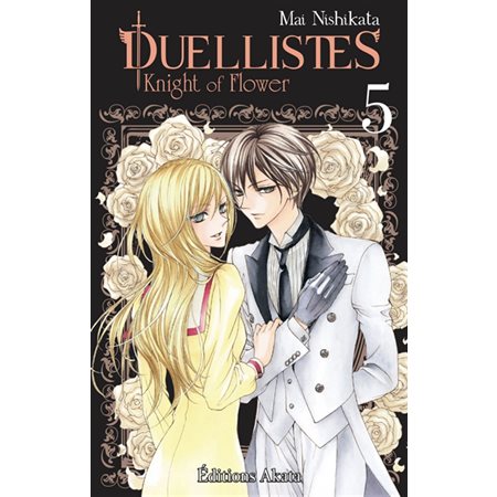 Duellistes : Knight of flower T.05 : Manga
