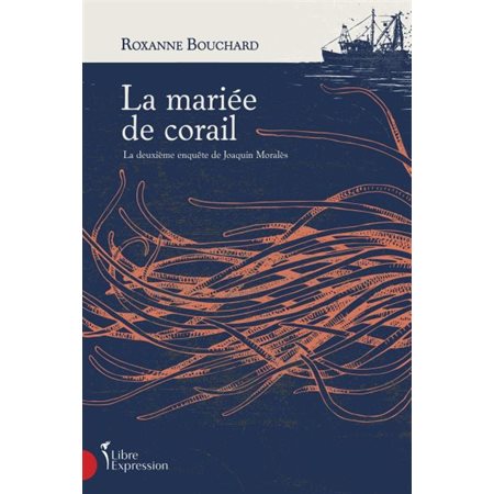 Une enquête de Joaquin Moralès T.02 : La mariée de corail : POL