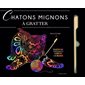 Chatons mignons à gratter : 6 illustrations ronronnantes à gratter et à encadrer