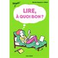 Lire, à quoi bon ? : Philophile !