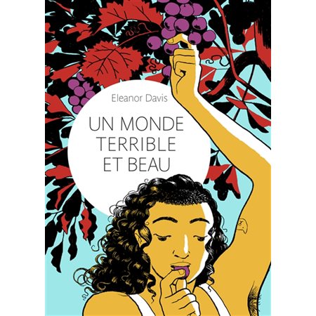 Un monde terrible et beau : Bande dessinée