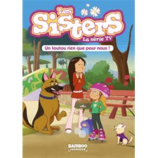 Les sisters : La série TV T.24 : Un toutou rien que pour nous !