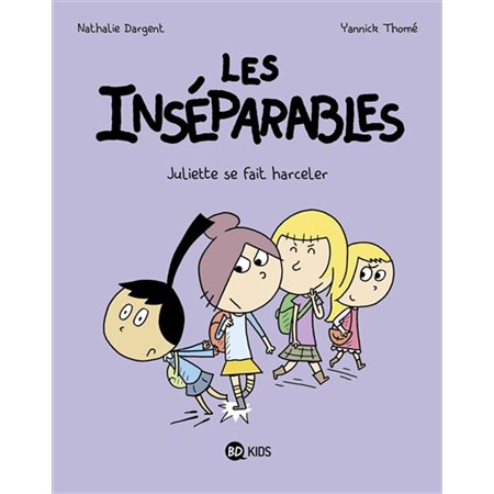 Les inséparables T.17 : Juliette se fait harceler : Bande dessinée