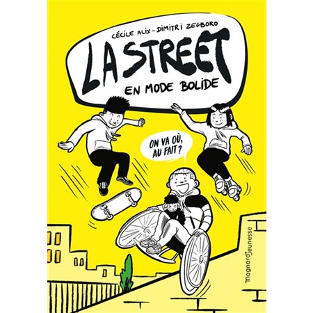 La street T.01 : En mode bolide