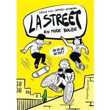 La street T.01 : En mode bolide
