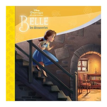 Belle les découvertes : Les petits classiques : Disney Princesses, souvenirs d'enfance