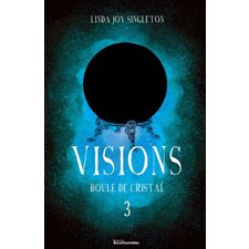 Visions T.03 : Boule de cristal