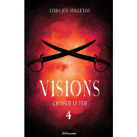 Visions T.04 : Croiser le fer