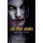 Les yeux jaunes T.01 : Premier jours