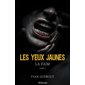 Les yeux jaunes T.03 : La faim