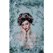 La princesse du bal de minuit T.03 : La princesse au bois d'argent