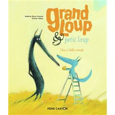 Une si belle orange : Grand Loup & Petit Loup : Les histoires du Père Castor