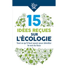 10 idées reçues sur l'écologie