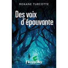 Des voix d'épouvante : Frousse verte : Frissons sang pour sans québécois