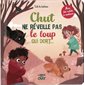 Chut ne réveille pas le loup qui dort ... : Avec des volets à soulever