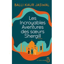 Les incroyables aventures des soeurs Shergill