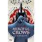 Merciful Crows T.01 : La voleuse d'os