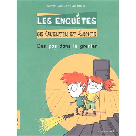 Les enquêtes de Quentin et Sophie T.01 : Des pas dans le grenier