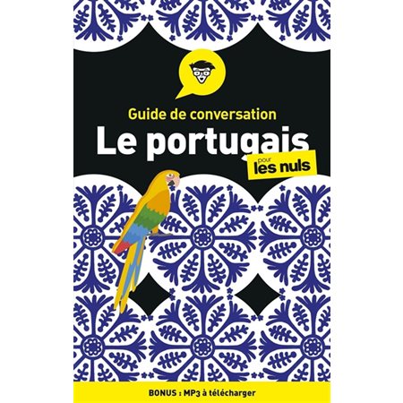 Le portugais pour les nuls : Guide de conversation