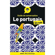 Le portugais pour les nuls : Guide de conversation