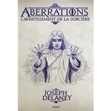 Aberrations T.02 : L'avertissement de la sorcière