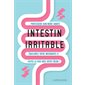 Intestin irritable : Équilibrez votre micobiote et faites la paix avec votre côlon !