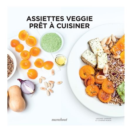 Assiettes veggie : Prêt à cuisiner