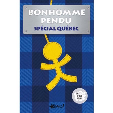 Bonhomme pendu : Spécial Québec