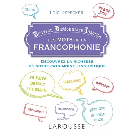 Nouveau dictionnaire insolite des mots de la francophonie