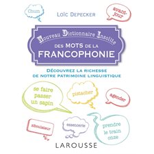 Nouveau dictionnaire insolite des mots de la francophonie