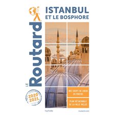 Istanbul et le Bosphore : 2020  /  2021 (Routard)