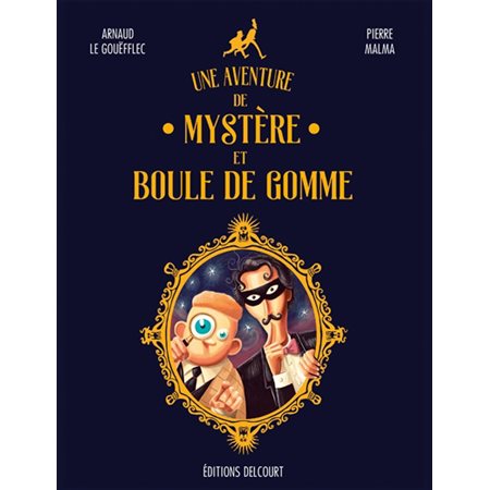 Une aventure de Mystère et Boule de Gomme : Bande dessinée