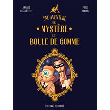 Une aventure de Mystère et Boule de Gomme : Bande dessinée