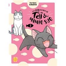 Les chaventures de Taï & Mamie Sue T.02 : Manga