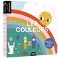 Les couleurs : Mes flaps découverte : Le premier doc des petits avec 10 flaps !