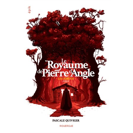 Le royaume de Pierre d'Angle T.03 : Les adieux