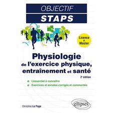 Physiologie de l'exercice physique, entraînement et santé : Objectif STAPS : 2e édition
