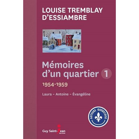 Mémoires d'un quartier coffret T.01 : 1954 à 1958 : Laura; Antoine Évangéline