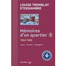 Mémoires d'un quartier coffret T.01 : 1954 à 1958 : Laura; Antoine Évangéline
