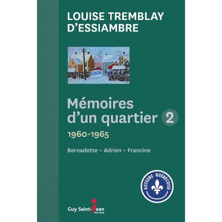 Mémoires d'un quartier coffret T.02 : 1960-1965 : Bernadette; Adrien; Francine