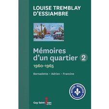 Mémoires d'un quartier coffret T.02 : 1960-1965 : Bernadette; Adrien; Francine