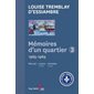 Mémoires d'un quartier coffret T.03 : 1965-1969 : Marcel; Laura (la suite); Antoine (la suite)
