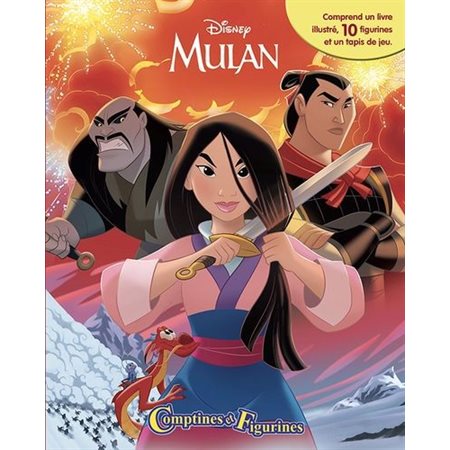 Disney Mulan : Comptines et figurines : Comprend 1 livre illustré, 10 figurines et 1 tapis de jeu