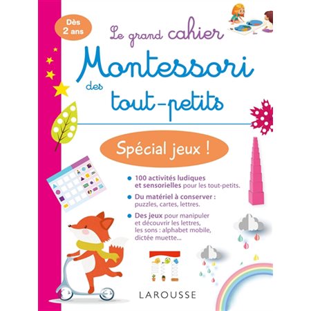 Le grand cahier Montessori des tout-petits : Spécial jeux