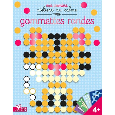 Gommettes rondes : 4+ : Mes premiers ateliers du calme