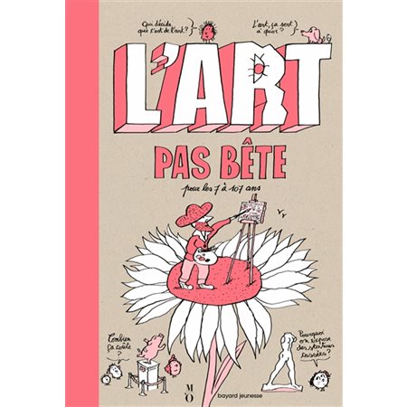 L'art pas bête : Pour les 7 à 77 ans