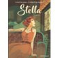 Stella : Bande dessinée : La fin d'un roman ... le début d'une histoire ?