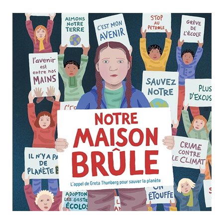 Notre maison brûle : L'appel de Greta Thunberg pour sauver la planète