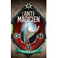 L'anti-magicien T.01 (FP)